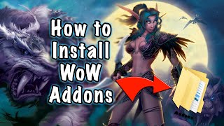 Jessiehealz - How to install Addons Manually or With Twitch (World of Warcraft)