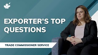 Get insights straight from the Trade Commissioner on top exporter questions!