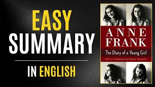 The Diary Of A Young Girl | Easy Summary In English