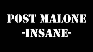 Post Malone - Insane (Lyric/ Lyrics Video)