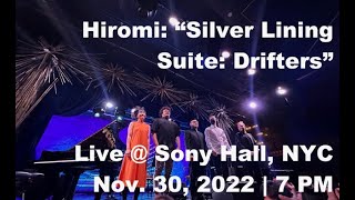 Hiromi: Piano Quintet - “Silver Lining Suite: Drifters” - Live @ Sony Hall, NYC (2022)