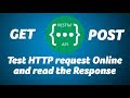 Test HTTP Request and Read the Response online