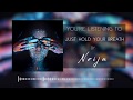Noija - Just Hold Your Breath