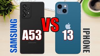 Samsung Galaxy A53 vs iPhone 13 ✅