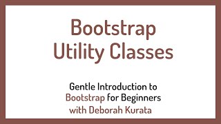 Bootstrap Utility Classes (Clip 6): Gentle Introduction to Bootstrap 5