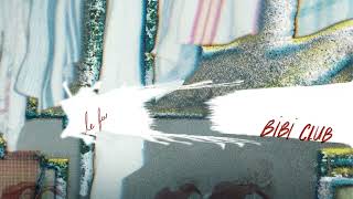 Bibi Club - Le feu (Paroles/Lyrics)