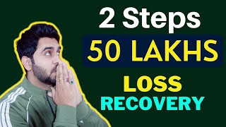 2 Steps I 50 Lakhs LOSS Recovery #stockmarket