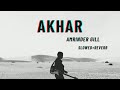 akhar slowed reverb amrinder gill punjabi