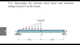 Statics 7.7 - Determine the internal shear force and moment acting at point C in the beam.