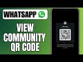 How To Get Community QR Code on WhatsApp