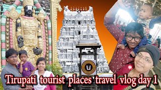 Tirumala tourist places | Telugu travel vlog day 1