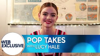 Pop Takes with Lucy Hale