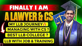 I am Officially a LAWYER Now! My LLB Journey \u0026 How I Managed it with CS and Job