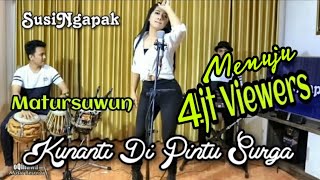 Download Lagu SUSI NGAPAK KUNANTI DI PINTU SURGA... MP3 Gratis
