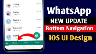WhatsApp new update || WhatsApp Bottom Navigation bar update || WhatsApp iOS design update