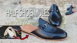 HALF SHOE / MULES MAKING TUTORIAL. #DIY
