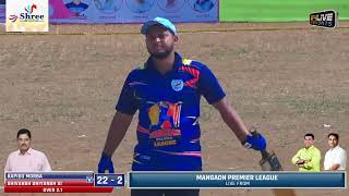 SHIVANSH DHIYANSH XI vs RAPIDO MORBA || MANGAON PREMIER LEAGUE