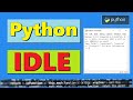 Python IDLE | Editor | Working with python idle shell editor | learn python | Highblix