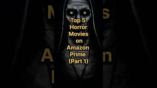 Top 5 Horror Movies on Amazon Prime (Part 1) 💀☠️ #horrormovies #amazonprime #primevideos #horror