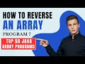 How to Reverse an Array in Java | Top 50 Array Programs in Java