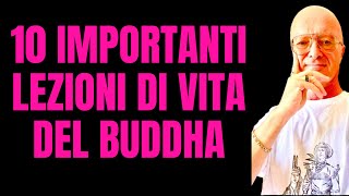 10 IMPORTANTI LEZIONI DI VITA DEL BUDDHA