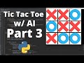 TicTacToe w/AI Python Tutorial : Part 3: Adding Computer Moves