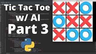 TicTacToe w/AI Python Tutorial : Part 3: Adding Computer Moves