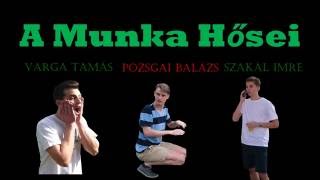 A Munka Hősei