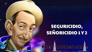 SEGURICIDIO, SEÑORICIDIO 1 Y 2 - Tres Patines Radio