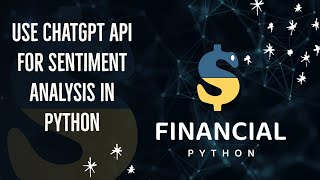 Use ChatGPT API for Sentiment Analysis in Python