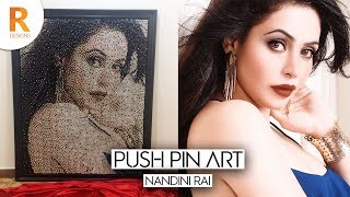 Bigg Boss 2 Telugu Nandini Rai #PushPinArt | Radev Designs | Push Pin ArtWork