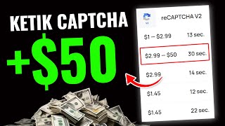 Dibayar +$50 USD dari Ketik CAPTCHA - Cara Dapat Uang dari HP - Cara Menghasilkan Uang dari Internet