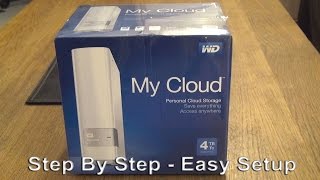 WD My Cloud - Step by Step Easy Setup Guide