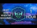 Heart Afire When The Bassjumps (Goblin Mashup) 【1 HOUR】