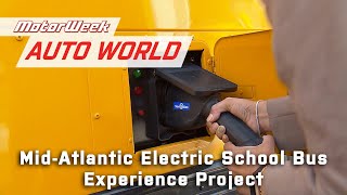 Mid-Atlantic Electric School Bus Experience Project | MotorWeek Auto World