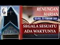 SEGALA SESUATU ADA WAKTUNYA - RENUNGAN HARIAN GPdI EFRATA | 23 Februari 2021