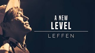 Leffen | A New Level: Episode 1