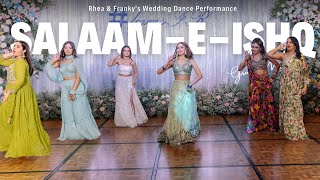 Salaam E Ishq || Rhea & Franky's Wedding Dance Performance || Groom Mehndi