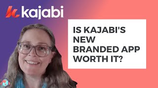 Is the new kajabi branded app worth it? Compare with the standard Kajabi app and get all the info