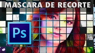 Photoshop: Máscara de Recorte y Capas de Ajuste