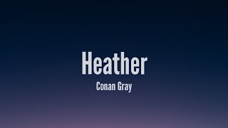 conan gray - heather (lyrics)