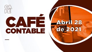 Café Contable -  Lectura Proyecto de Reforma 2021 Ley de Solidaridad Sostenible (Abril 28 de 2021)