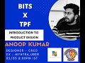 Introduction to Product Design | Anoop Kumar, Designer - CRED | The Product Folks