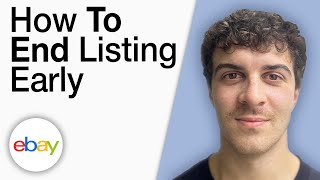 How To End an eBay Listing Early [2025 Full Guide]