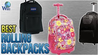 10 Best Rolling Backpacks 2018