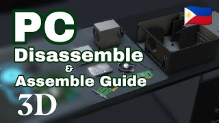 PC Disassembly \u0026 Assembly Guide | Gabayan sa Pag-disassemble at Pag-assemble ng PC (3D Animation)