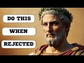 REVERSE PSYCHOLOGY | 13 LESSONS on how to use REJECTION to your favor | Marcus Aurelius STOICISM