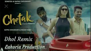 Chetak Dhol Remix Sapna Choudhary & Mehar Risky Ft Lahoria Production (Original Mix)