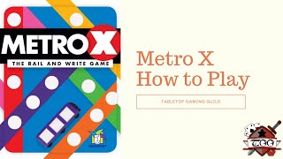 How to Play Metro X