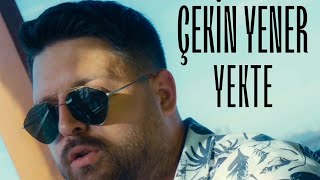 Çekin Yener - Yekte (Official Video)